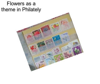 Flowers as a theme in Philately