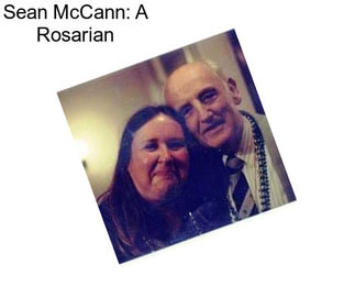 Sean McCann: A Rosarian