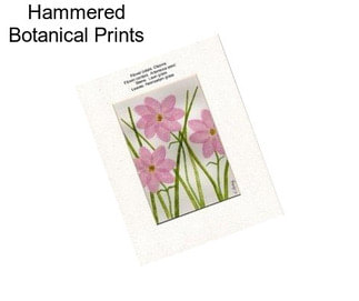 Hammered Botanical Prints