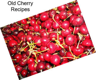 Old Cherry Recipes