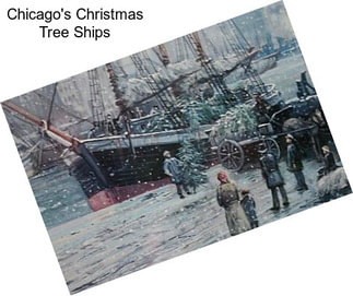 Chicago\'s Christmas Tree Ships