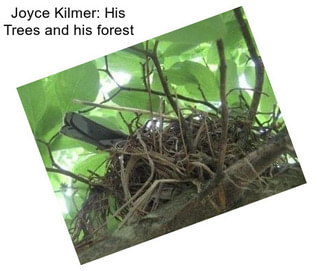 Joyce Kilmer: His \