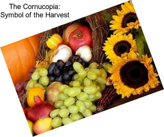 The Cornucopia: Symbol of the Harvest