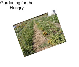 Gardening for the Hungry