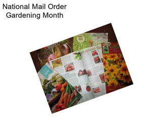 National Mail Order Gardening Month