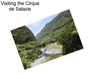 Visiting the Cirque de Salazie