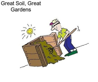 Great Soil, Great Gardens