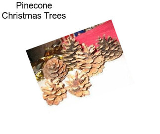 Pinecone Christmas Trees