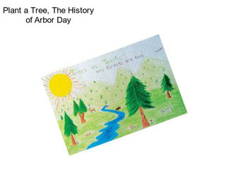 Plant a Tree, The History of Arbor Day