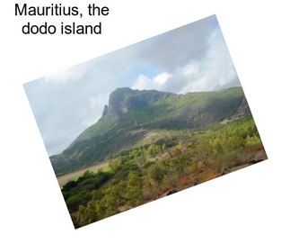 Mauritius, the dodo island