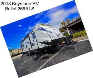 2018 Keystone RV Bullet 269RLS