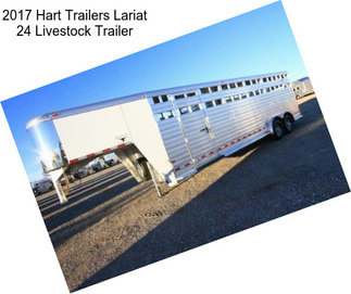 2017 Hart Trailers Lariat 24 Livestock Trailer