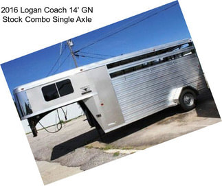 2016 Logan Coach 14\' GN Stock Combo Single Axle