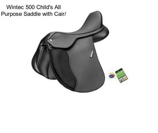 Wintec 500 Child\'s All Purpose Saddle with Cair/