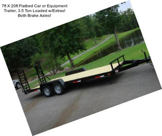 7ft X 20ft Flatbed Car or Equipment Trailer, 3.5 Ton Loaded w/Extras! Both Brake Axles!