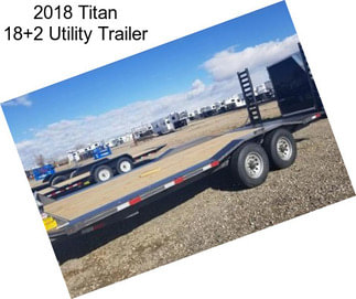 2018 Titan 18+2 Utility Trailer