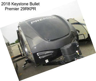 2018 Keystone Bullet Premier 29RKPR