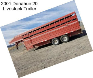 2001 Donahue 20\' Livestock Trailer