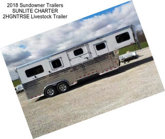 2018 Sundowner Trailers SUNLITE CHARTER 2HGNTRSE Livestock Trailer