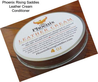 Phoenix Rising Saddles Leather Cream Conditioner