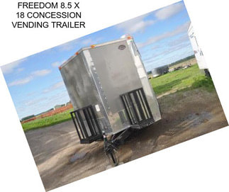 FREEDOM 8.5 X 18 CONCESSION VENDING TRAILER