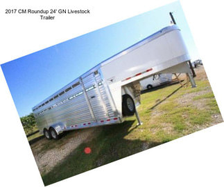 2017 CM Roundup 24\' GN Livestock Trailer