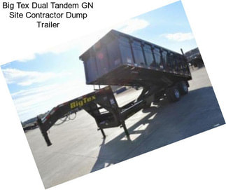 Big Tex Dual Tandem GN Site Contractor Dump Trailer