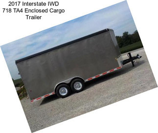 2017 Interstate IWD 718 TA4 Enclosed Cargo Trailer