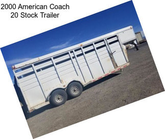 2000 American Coach 20 Stock Trailer