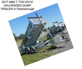 2017 N&N 7 TON 6\'X14\' GALVANIZED DUMP TRAILER in Peterborough