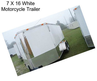 7 X 16 White Motorcycle Trailer