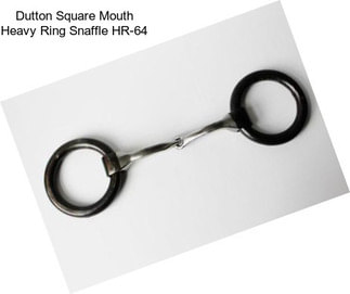 Dutton Square Mouth Heavy Ring Snaffle HR-64