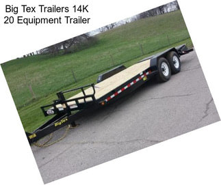 Big Tex Trailers 14K 20 Equipment Trailer