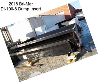 2018 Bri-Mar DI-100-8 Dump Insert