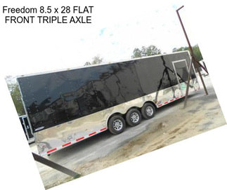 Freedom 8.5 x 28 FLAT FRONT TRIPLE AXLE