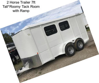 2 Horse Trailer 7ft Tall*Roomy Tack Room with Ramp