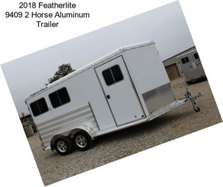 2018 Featherlite 9409 2 Horse Aluminum Trailer