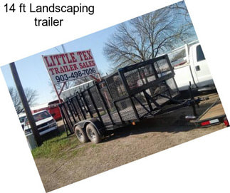 14 ft Landscaping trailer