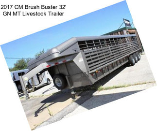 2017 CM Brush Buster 32\' GN MT Livestock Trailer