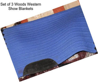 Set of 3 Woods Western Show Blankets