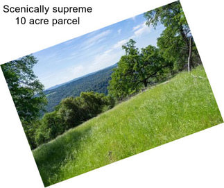 Scenically supreme 10 acre parcel