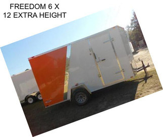FREEDOM 6 X 12 EXTRA HEIGHT
