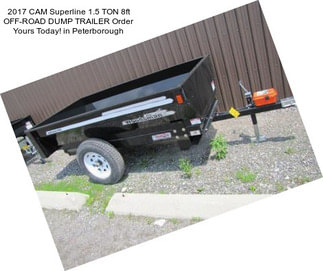 2017 CAM Superline 1.5 TON 8ft OFF-ROAD DUMP TRAILER Order Yours Today! in Peterborough