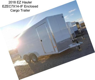 2018 EZ Hauler EZEC7X14-IF Enclosed Cargo Trailer