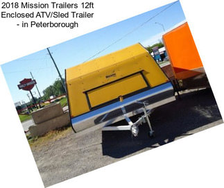 2018 Mission Trailers 12ft Enclosed ATV/Sled Trailer - in Peterborough