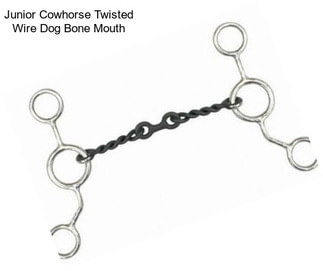 Junior Cowhorse Twisted Wire Dog Bone Mouth
