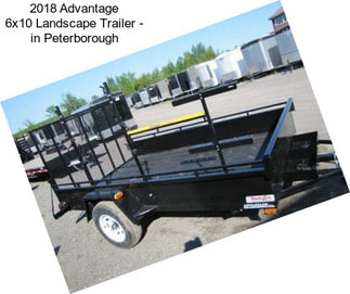 2018 Advantage 6x10 Landscape Trailer - in Peterborough