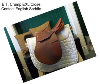 B.T. Crump EXL Close Contact English Saddle