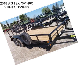 2018 BIG TEX 70PI-16X UTILITY TRAILER