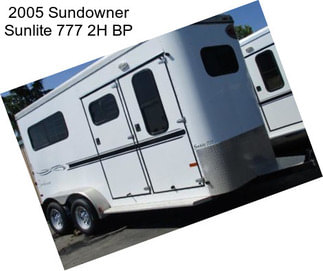 2005 Sundowner Sunlite 777 2H BP